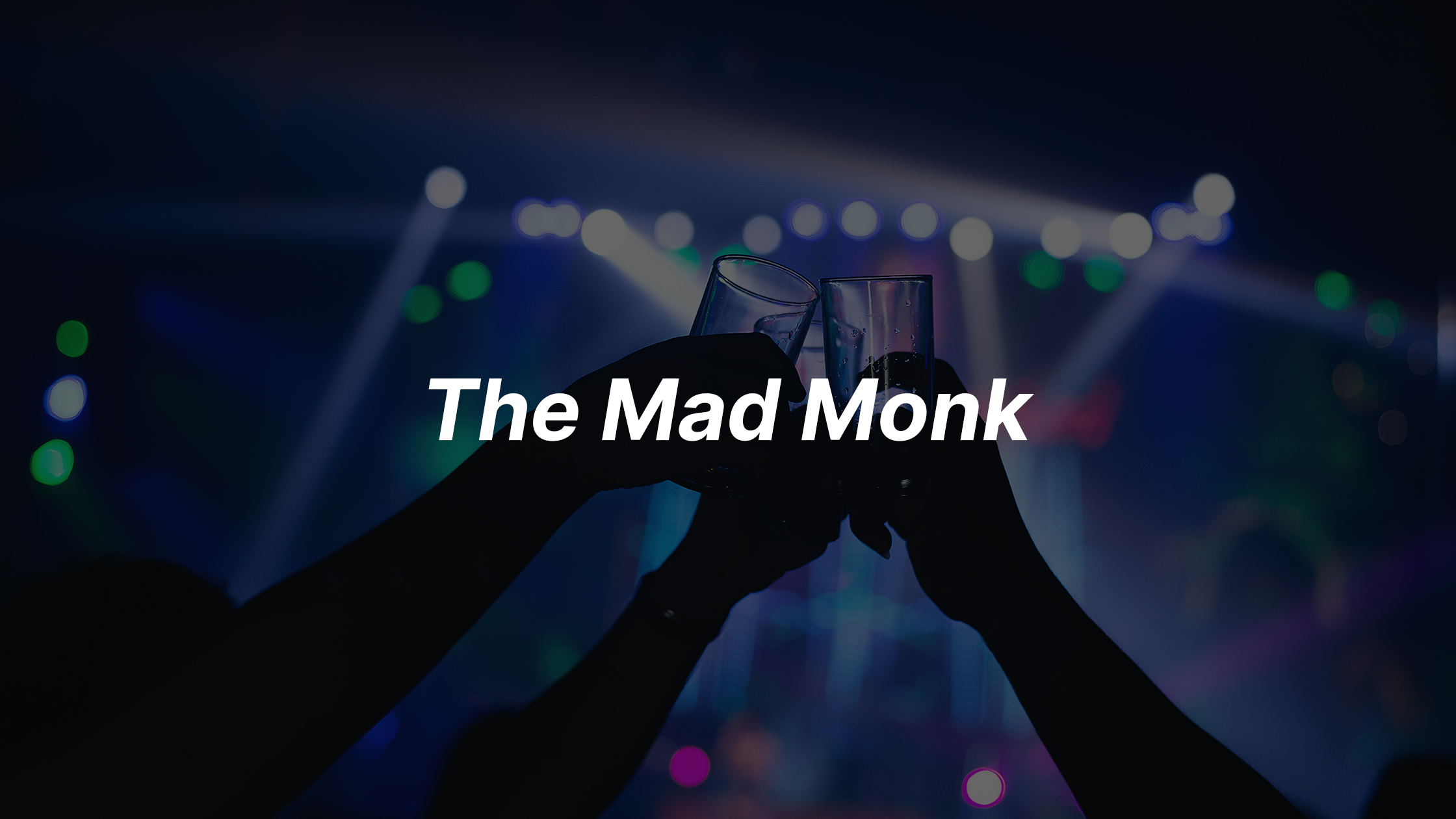 The Mad Monk